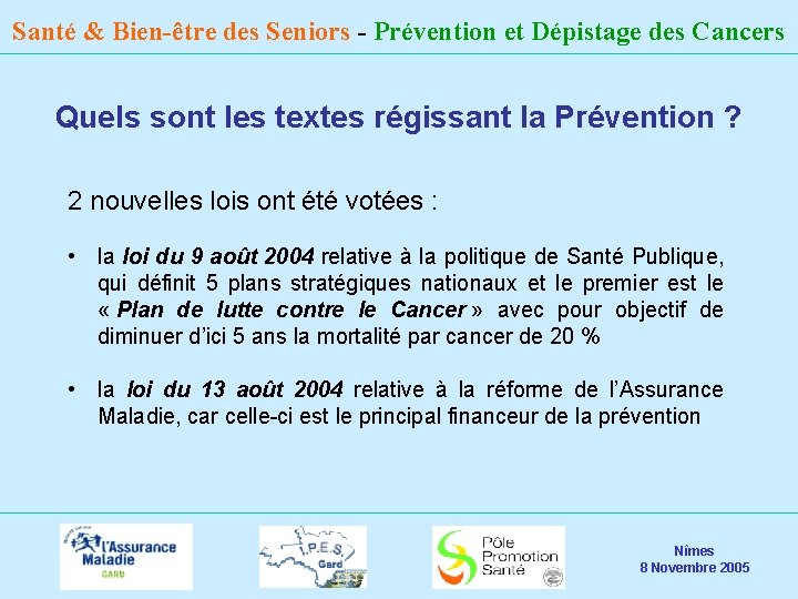 Santé & Bien-être des Seniors - Prévention et Dépistage des Cancers Quels sont les