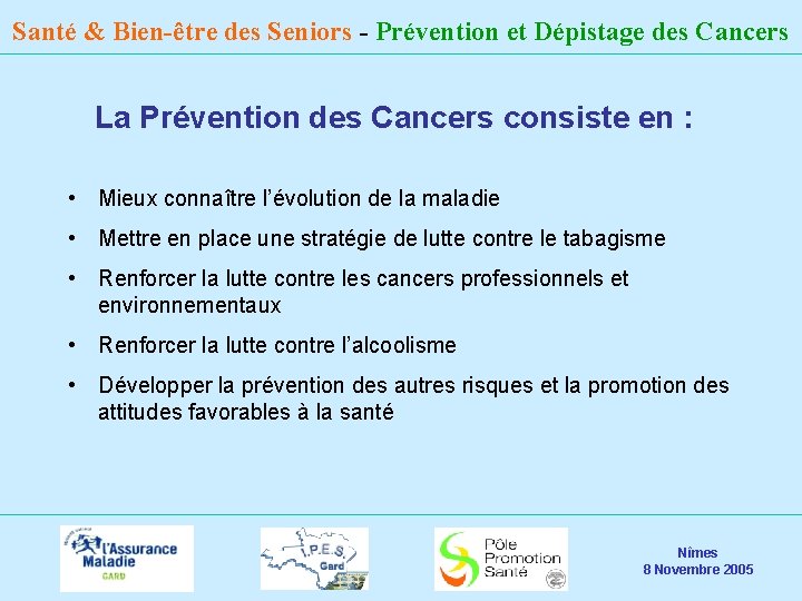 Santé & Bien-être des Seniors - Prévention et Dépistage des Cancers La Prévention des