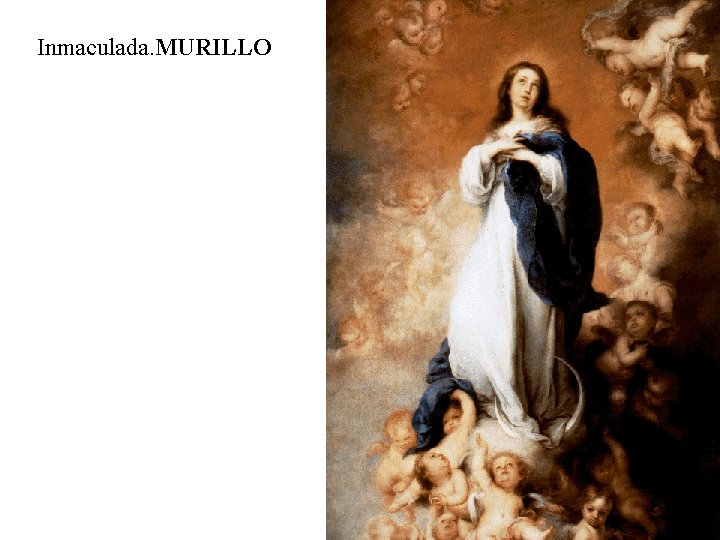 Inmaculada. MURILLO 