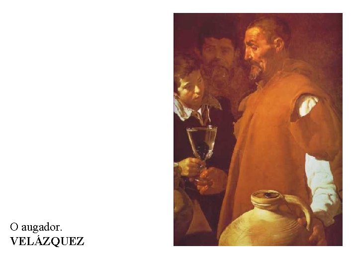 O augador. VELÁZQUEZ 