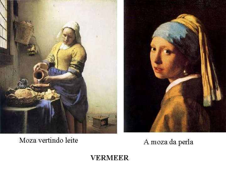 Moza vertindo leite A moza da perla VERMEER 