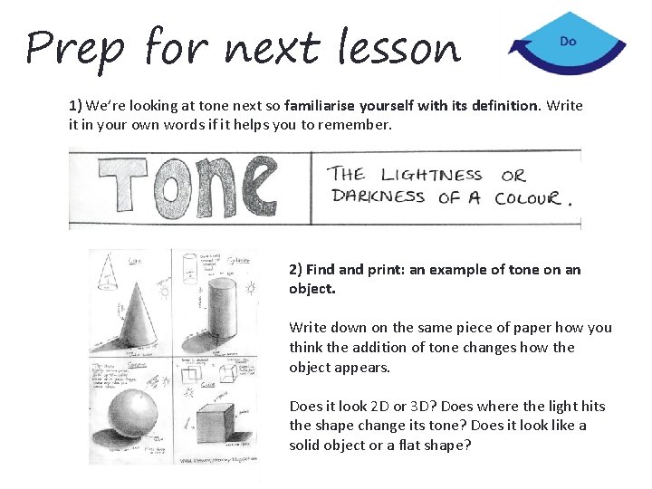 Prep for next lesson 1) We’re looking at tone next so familiarise yourself with