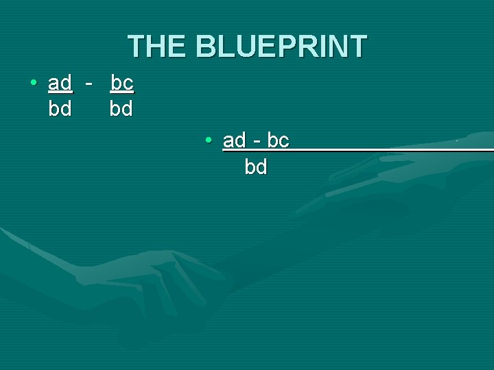 THE BLUEPRINT • ad - bc bd bd • ad - bc bd 