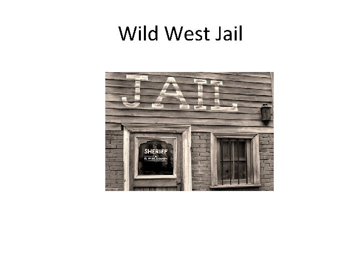 Wild West Jail 