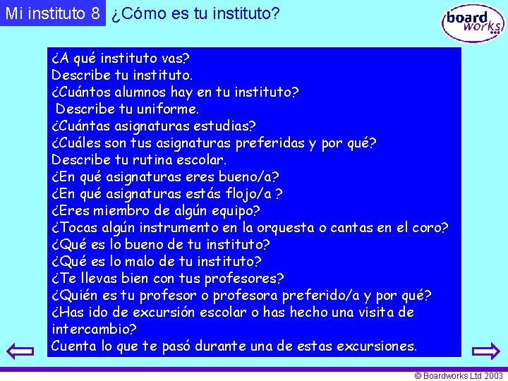 Mi instituto 8 ¿Cómo es tu instituto? ¿A qué instituto vas? Describe tu instituto.