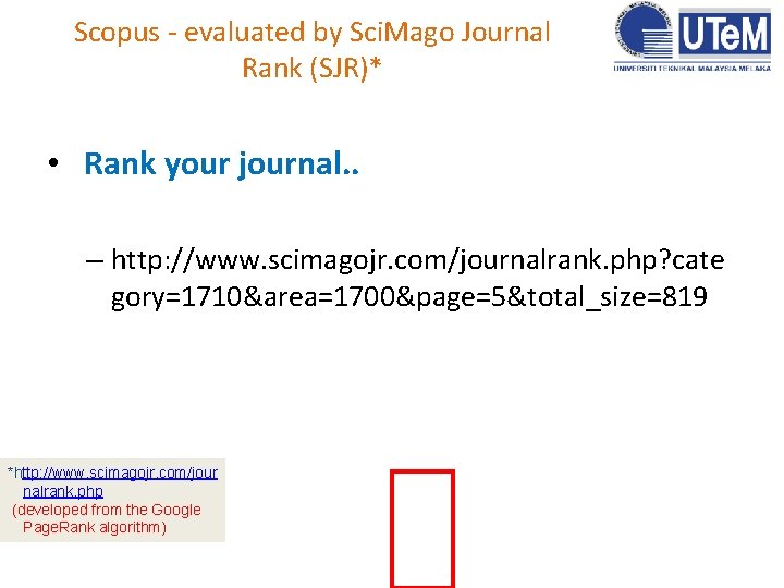 Scopus - evaluated by Sci. Mago Journal Rank (SJR)* • Rank your journal. .
