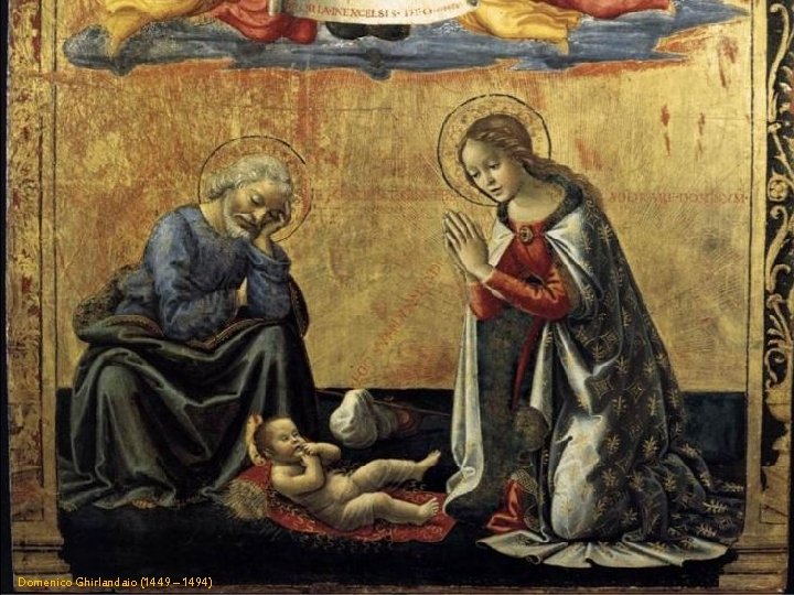 Domenico Ghirlandaio (1449 – 1494) 