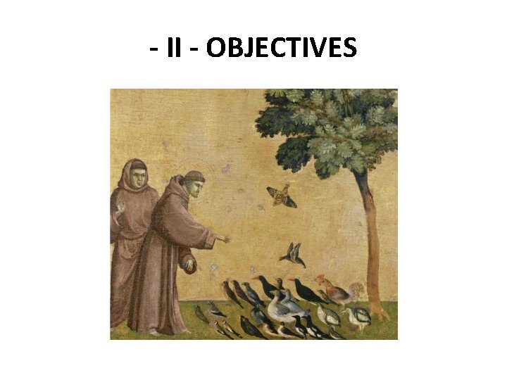 - II - OBJECTIVES 