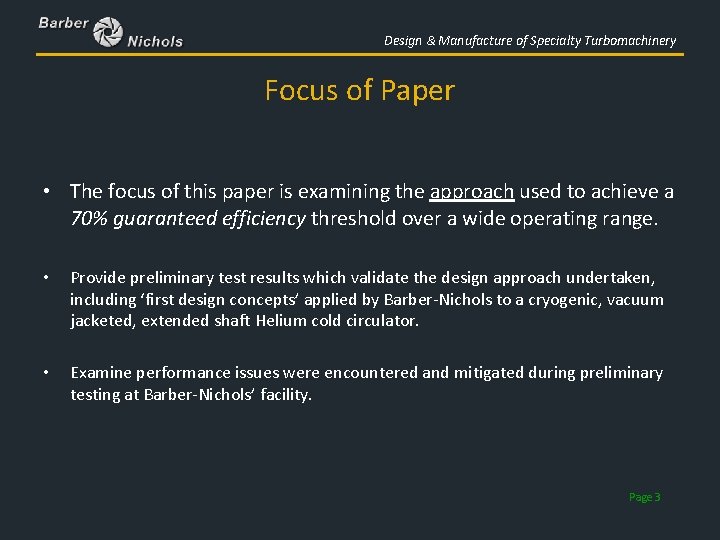 Design & Manufacture of Specialty Turbomachinery Focus of Paper • The focus of this