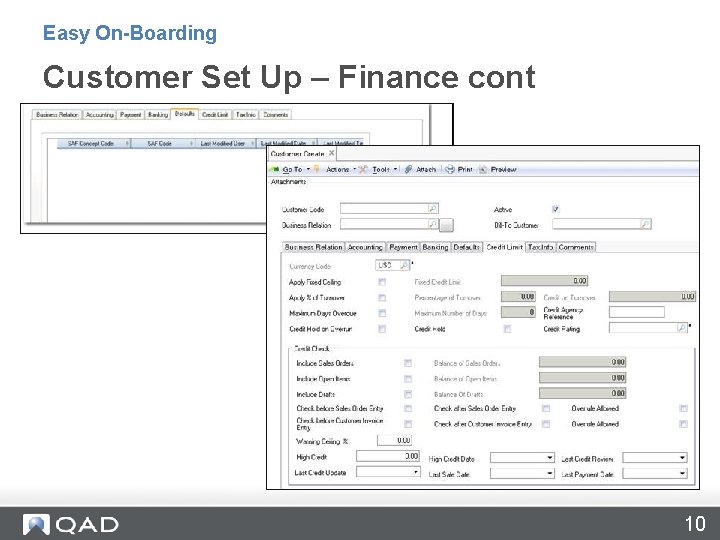 Easy On-Boarding Customer Set Up – Finance cont 10 