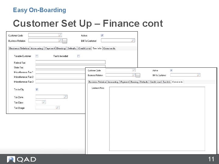 Easy On-Boarding Customer Set Up – Finance cont 11 