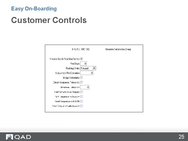 Easy On-Boarding Customer Controls 25 