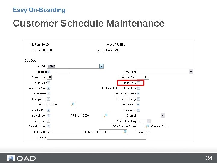 Easy On-Boarding Customer Schedule Maintenance 34 