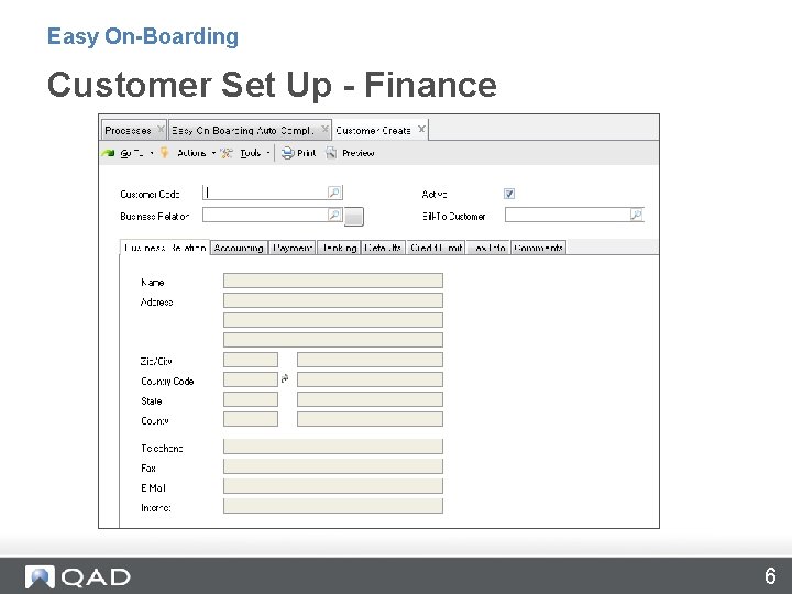 Easy On-Boarding Customer Set Up - Finance 6 