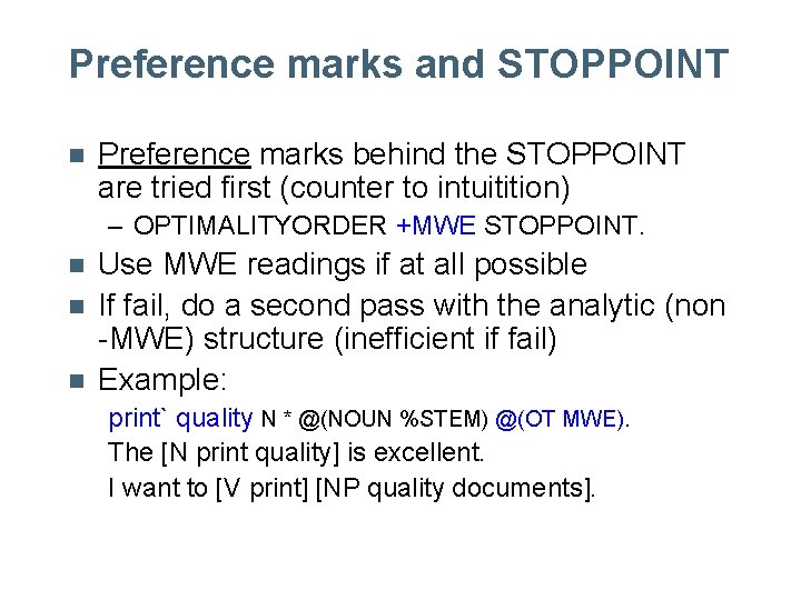 Preference marks and STOPPOINT n Preference marks behind the STOPPOINT are tried first (counter Preference marks and STOPPOINT n Preference marks behind the STOPPOINT are tried first (counter