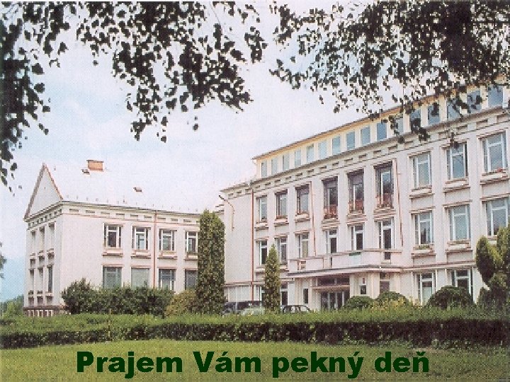 Prajem Vám pekný deň 