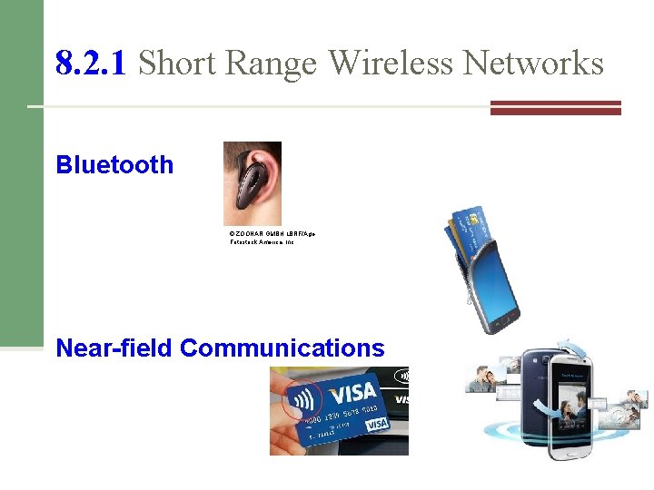 8. 2. 1 Short Range Wireless Networks Bluetooth © ZOONAR GMBH LBRF/Age Fotostock America,