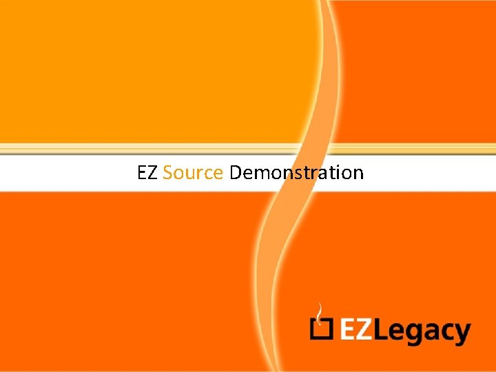 EZ Source Demonstration 