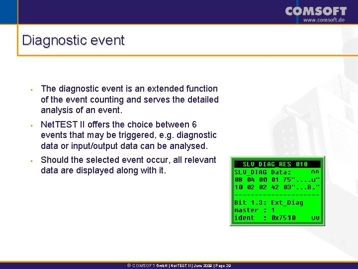 Diagnostic event § § § The diagnostic event is an extended function of the