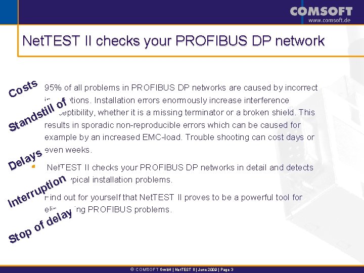 Net. TEST II checks your PROFIBUS DP network st§s o C 95% of all