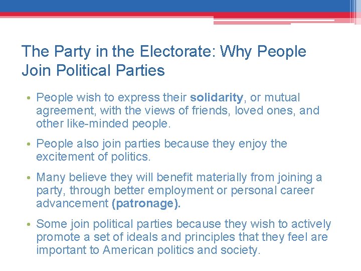The Party in the Electorate: Why People Join Political Parties • People wish to