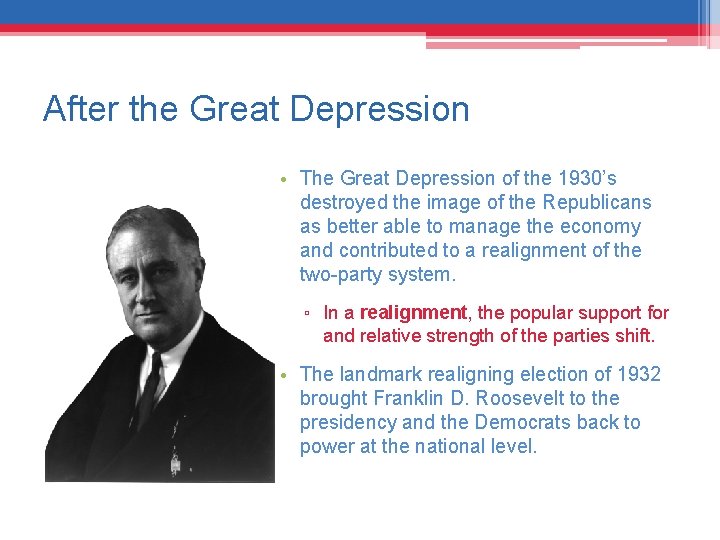 After the Great Depression • The Great Depression of the 1930’s destroyed the image