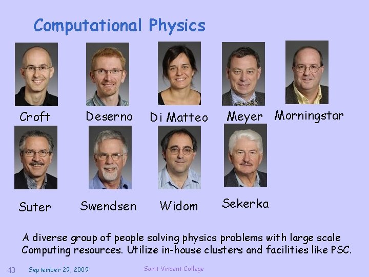 Computational Physics Croft Deserno Di Matteo Suter Swendsen Widom Meyer Morningstar Sekerka A diverse