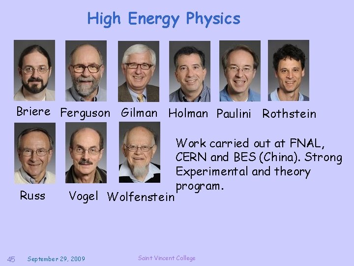 High Energy Physics Briere Ferguson Gilman Holman Paulini Rothstein Russ 45 Vogel Wolfenstein September