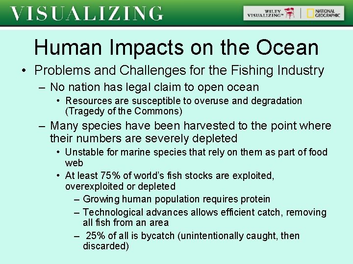 Human Impacts on the Ocean • Problems and Challenges for the Fishing Industry –