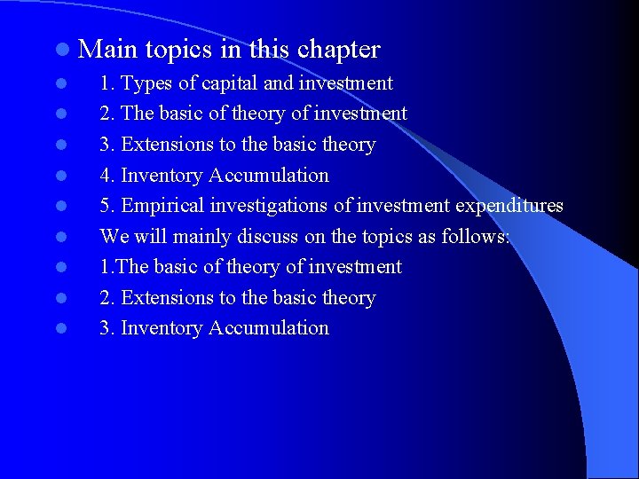 l Main l l l l l topics in this chapter 1. Types of