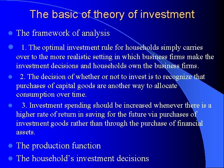 The basic of theory of investment l The framework of analysis l 1. The