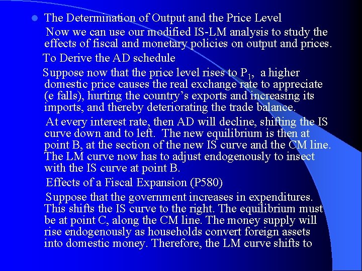 l The Determination of Output and the Price Level Now we can use our