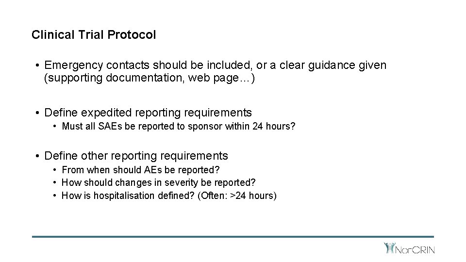 Clinical Trial Protocol • Emergency contacts should be included, or a clear guidance given