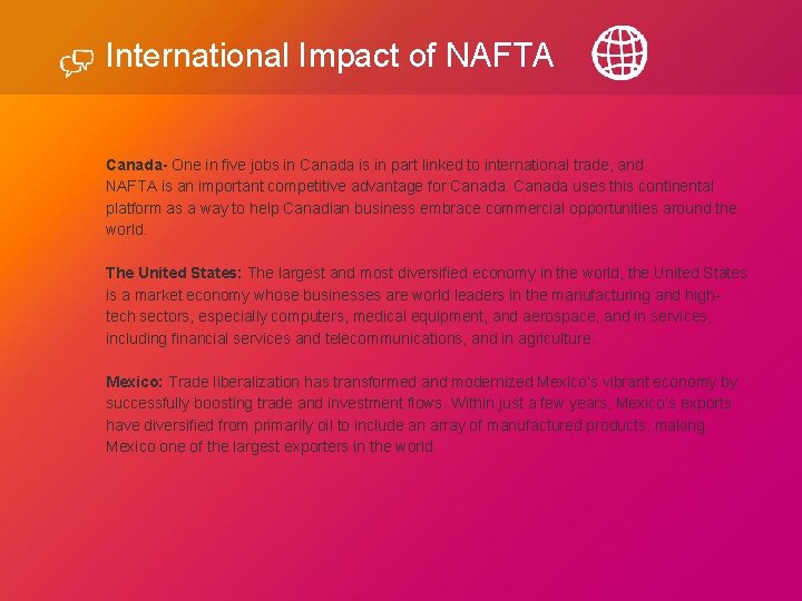 International Impact of NAFTA Canada- One in five jobs in Canada is in part