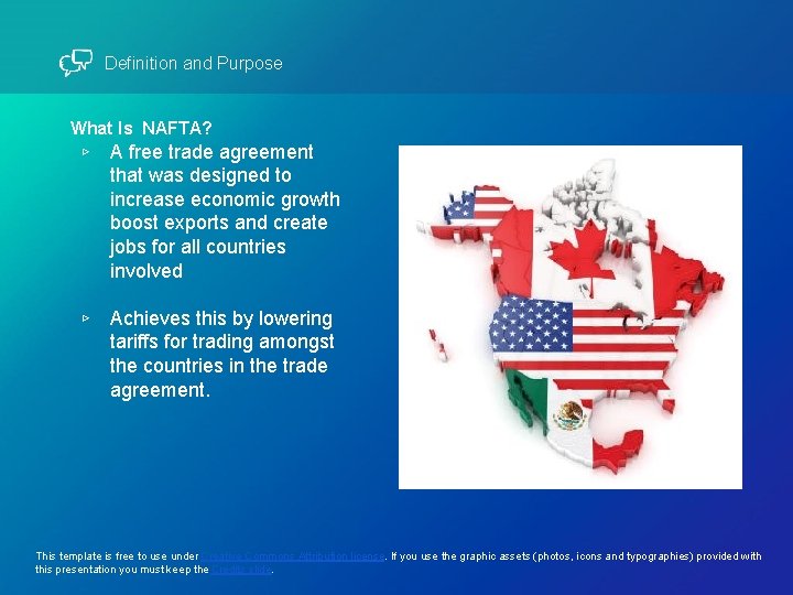Definition and Purpose What Is NAFTA? ▹ A free trade agreement that was designed