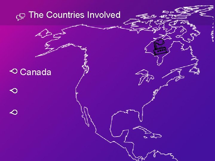 The Countries Involved Canada 