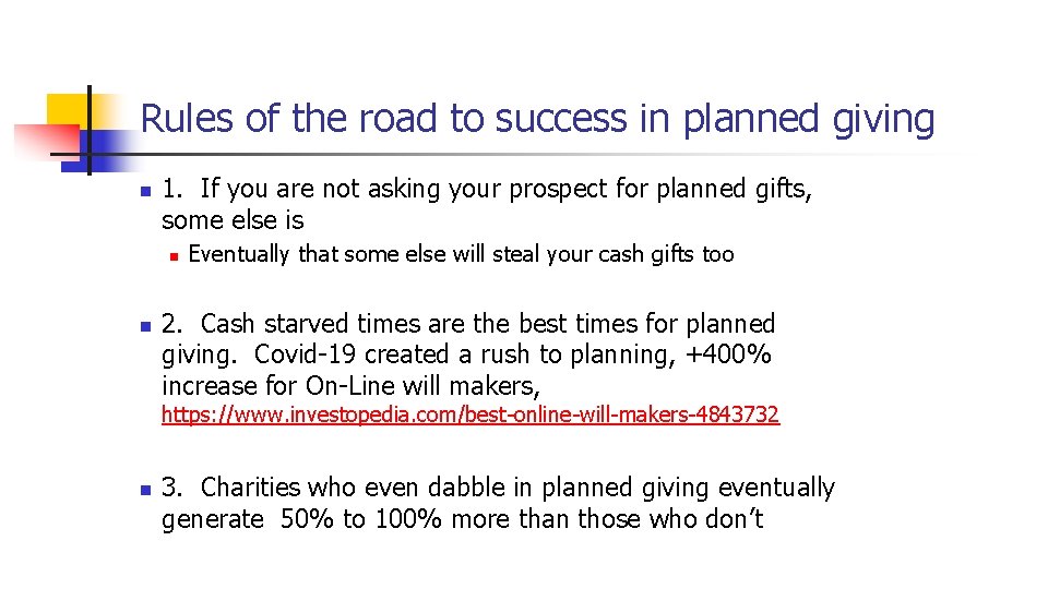 Rules of the road to success in planned giving n 1. If you are