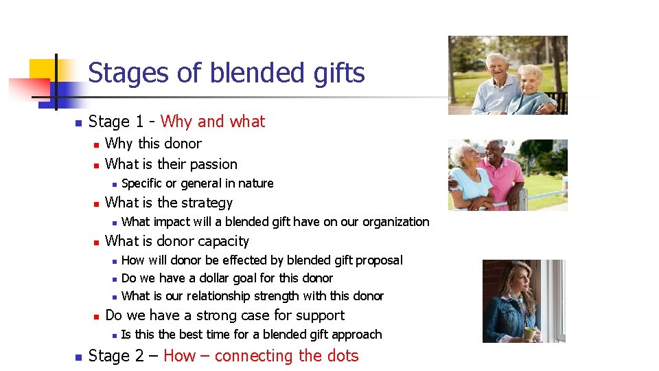 Stages of blended gifts n Stage 1 - Why and what n n Why