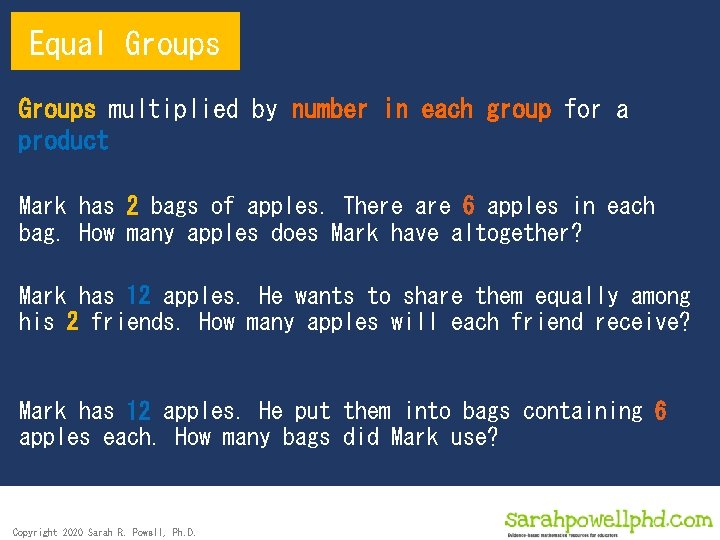 Equal Groups multiplied by number in each group for a product Mark has 2