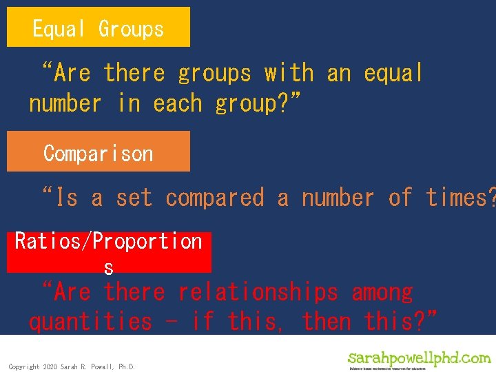 Equal Groups “Are there groups with an equal number in each group? ” Comparison