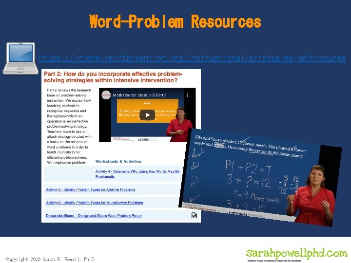 Word-Problem Resources https: //intensiveintervention. org/instructional-strategies-math-course Copyright 2020 Sarah R. Powell, Ph. D. 