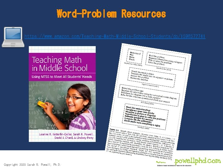Word-Problem Resources https: //www. amazon. com/Teaching-Math-Middle-School-Students/dp/1598572741 Copyright 2020 Sarah R. Powell, Ph. D. 