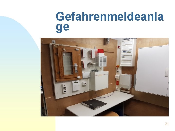 Gefahrenmeldeanla ge 21 
