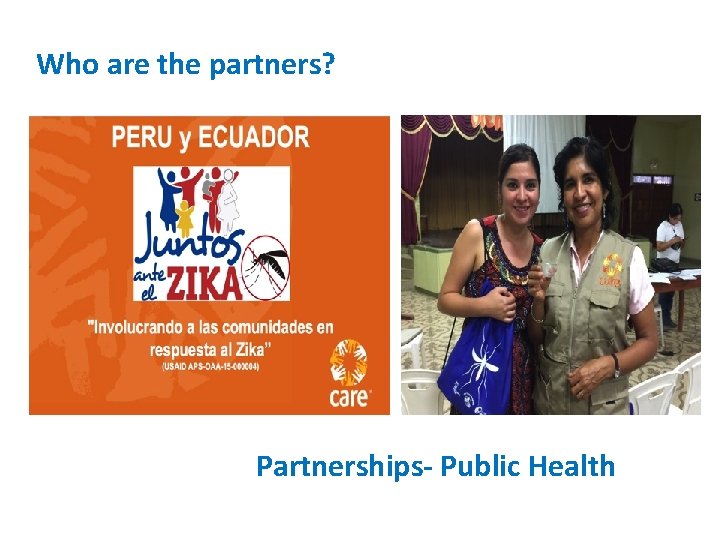 Who are the partners? Partnerships- Public Health 