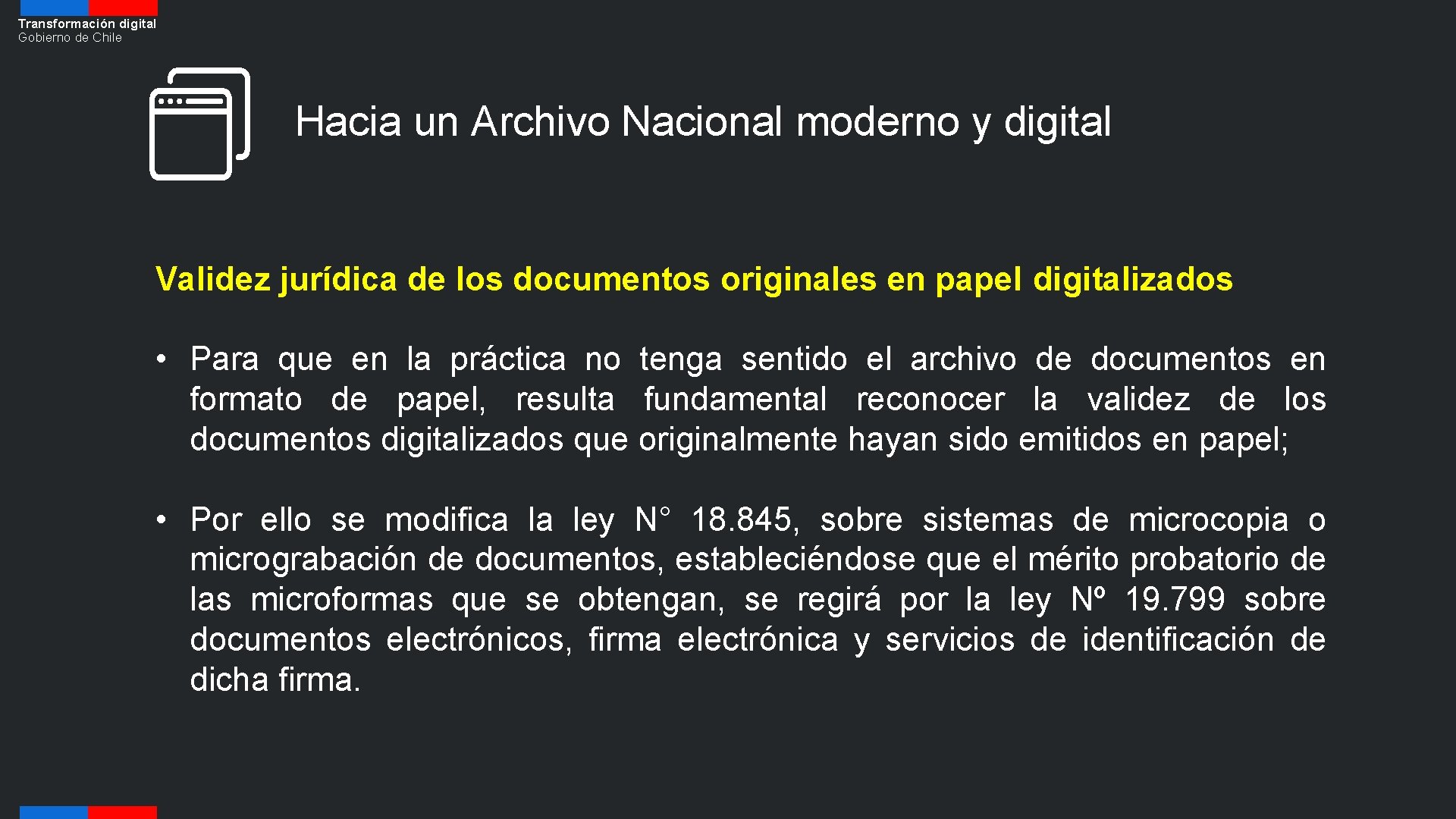 Transformación digital Gobierno de Chile Hacia un Archivo Nacional moderno y digital Validez jurídica