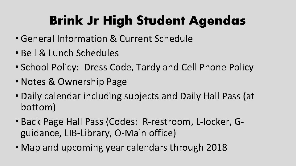 Brink Jr High Student Agendas • General Information & Current Schedule • Bell &