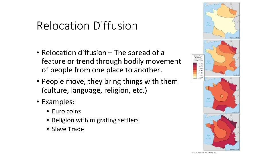 Relocation Diffusion • Relocation diffusion – The spread of a feature or trend through