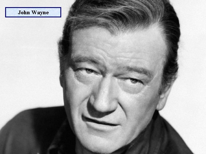 John Wayne 