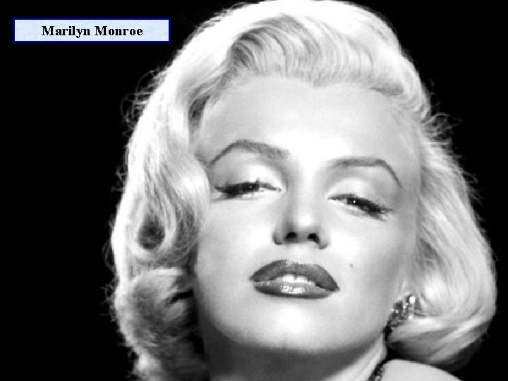 Marilyn Monroe 