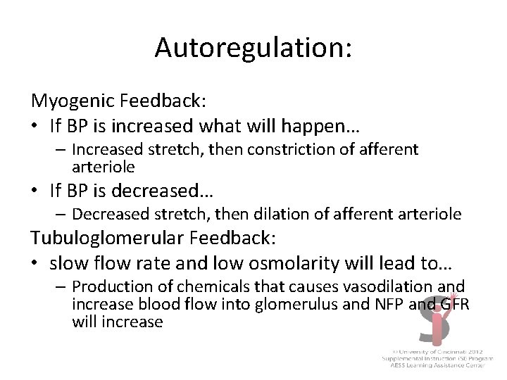 Autoregulation: Myogenic Feedback: • If BP is increased what will happen… – Increased stretch,